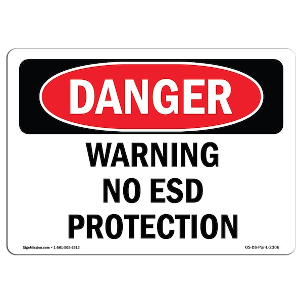 Signmission OSHA Danger Sign, Warning No ESD Protection, 14in X 10in Decal, 14" W, 10" H, Landscape - OS-DS-D-1014-L-2306