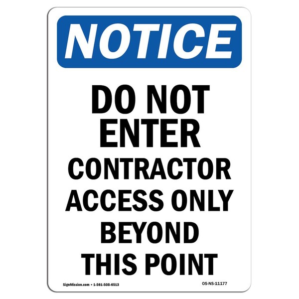 Signmission Safety Sign, OSHA Notice, 14" Height, Do Not Enter Contractor Access Sign, Portrait - OS-NS-D-1014-V-11177