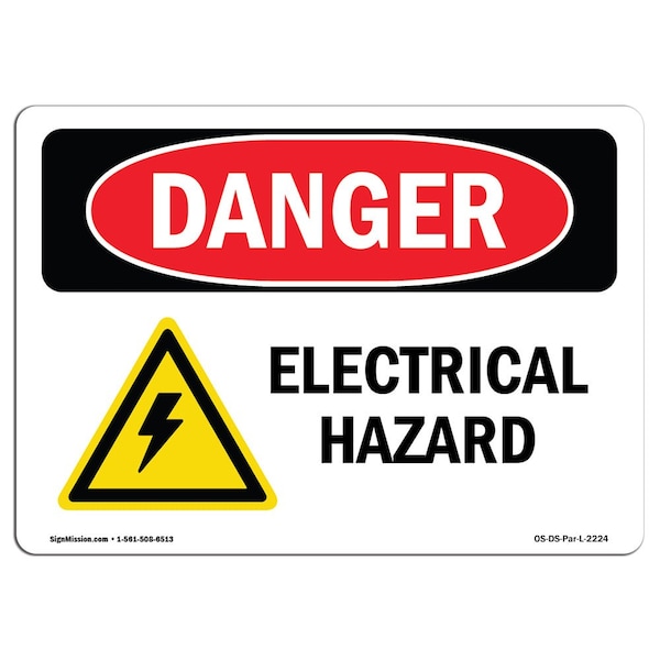 Signmission Safety Sign, OSHA Danger, 7" Height, 10" Width, Electrical Hazard, Landscape - OS-DS-D-710-L-2224