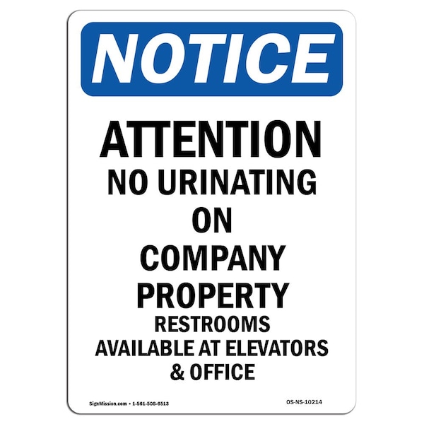 Signmission Safety Sign, OSHA , 10" Height, Rigid Plastic, Attention No Urinating On Company Sign, Portrait - OS-NS-P-710-V-10214