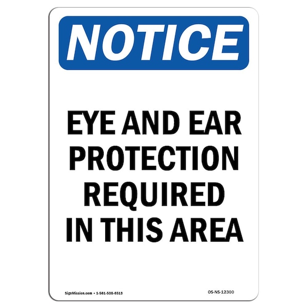 Signmission OSHA Sign, Eye And Ear Protection Required, 5in X 3.5in, 10PK, 3.5" W, 5" H, Portrait, PK10 - OS-NS-D-35-V-12300-10PK