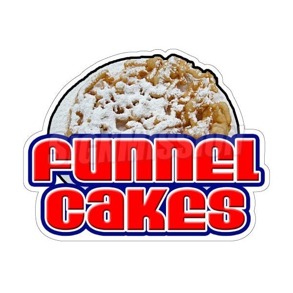 Signmission Safety Sign, 1.5 in Height, Vinyl, 48 in Length, Funnel Cakes - D-DC-48-FUNNEL CAKES