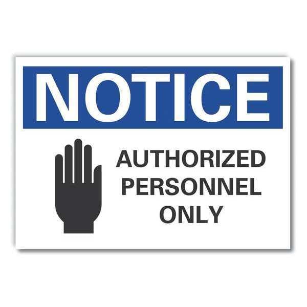 Lyle Notice, Authorized Personnel Only, 14 in W x 10 in H, Horizontal Rectangle, Polyester - LCU5-0052-ND_14X10