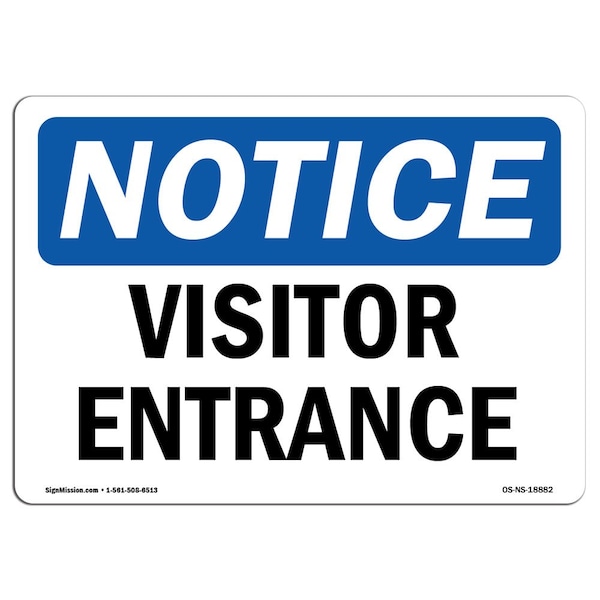 Signmission Safety Sign, OSHA Notice, 18" Height, 24" Width, Aluminum, Visitor Entrance Sign, Landscape - OS-NS-A-1824-L-18882