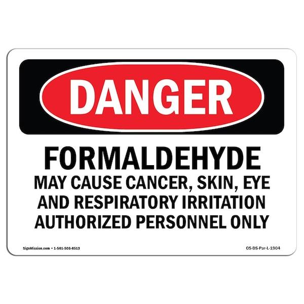 Signmission Safety Sign, OSHA Danger, 5" Height, 7" Width, Formaldehyde May Cause Cancer, Landscape - OS-DS-D-57-L-1904