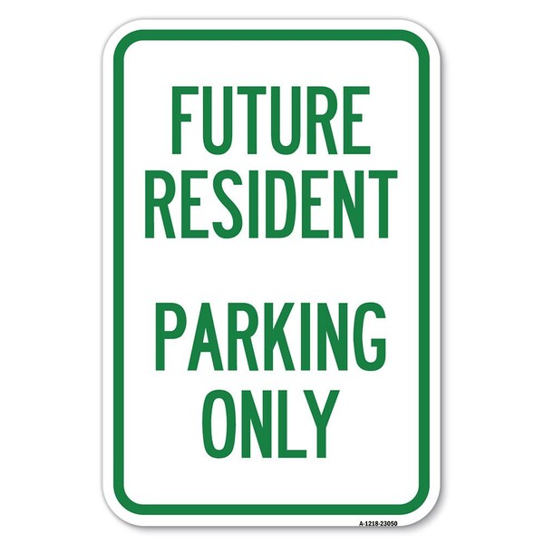 Signmission Reserved Parking Sign Future Resident Pa Heavy-Gauge Aluminum Sign, 12" x 18", A-1218-23050 - A-1218-23050