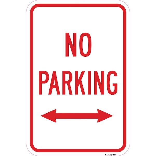 Signmission No Parking With Double Arrow, Heavy-Gauge Aluminum, 12" x 18", A-1218-24996 - A-1218-24996