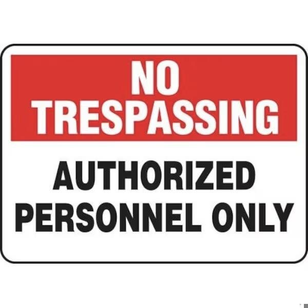 Accuform NO TRESPASSING SAFETY SIGN AUTHORIZED - MATR903VP