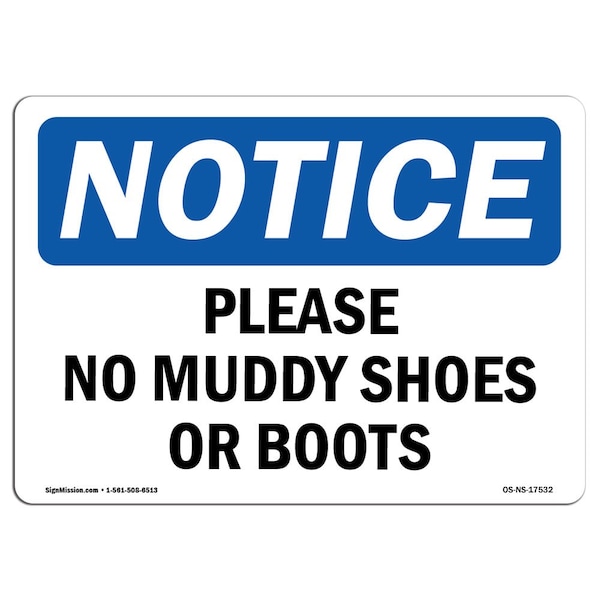 Signmission OSHA Notice Sign, Please No Muddy Shoes Or Boots, 10in X 7in Decal, 7" W, 10" H, Portrait - OS-NS-D-710-V-17533
