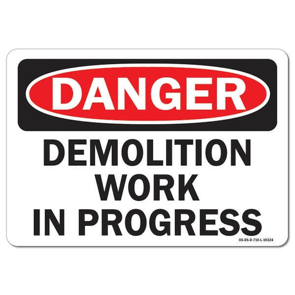 Signmission Safety Sign, OSHA Danger, 10" Height, Rigid Plastic, Demolition Work In Progress, Landscape - OS-DS-P-1014-L-19324