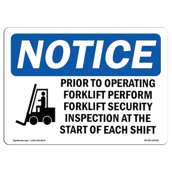Signmission Safety Sign, OSHA Notice, 10" Height, NOTICE Prior To Operating Forklift Safety Sign, Landscape - OS-NS-D-1014-L-16408