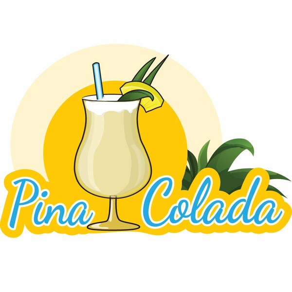 Signmission Safety Sign, 9 in Height, Vinyl, 6 in Length, Pina Colada - D-DC-8-PINA COLADA