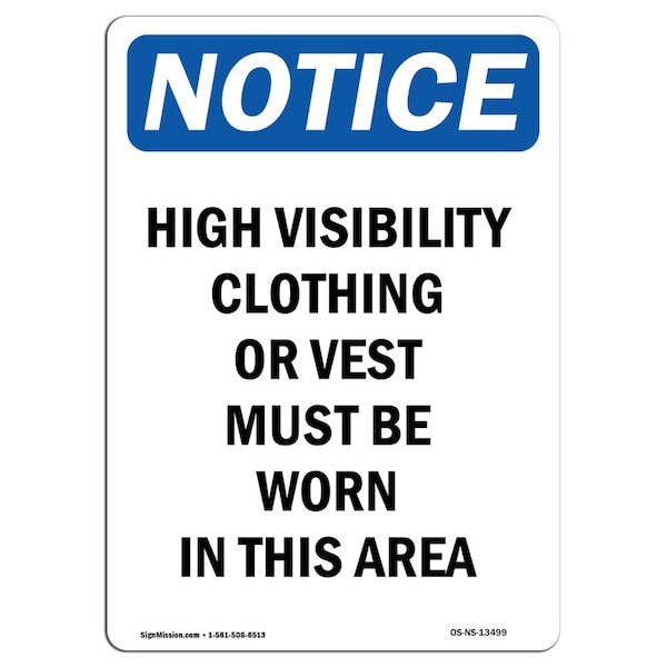 Signmission OSHA Notice, 5" Height, High Visibility Clothing Or Vest Sign, 5" X 3.5", Portrait - OS-NS-D-35-V-13499