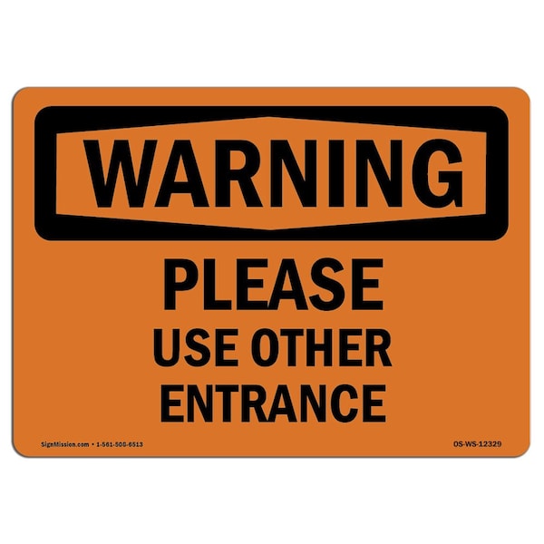 Signmission Safety Sign, OSHA WARNING, 5" Height, 7" Width, Please Use Other Entrance, Landscape - OS-WS-D-57-L-12329