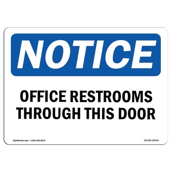 Signmission Safety Sign, OSHA Notice, 18" Height, Offices Restrooms Through This Door Sign, Landscape - OS-NS-D-1824-L-16956