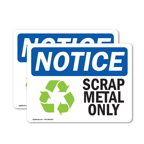 Signmission Scrap Metal Only Sign With Symbol, 7 in W x Rectangle, Vinyl Decal - OS-2PACK-NS-D-57-L-18255
