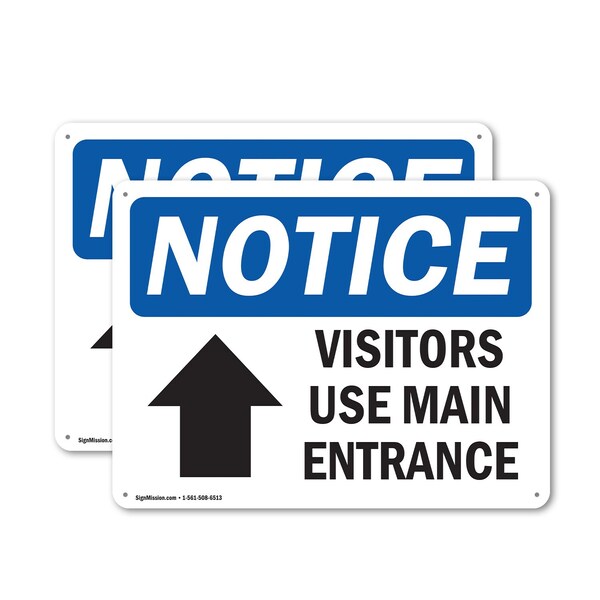 Signmission Visitors Use Main Entrance Up Arrow OSHA Notice Sign, Aluminum, 24in W x 18in L, 2PK - OS-2PACK-NS-A-1824-L-18885