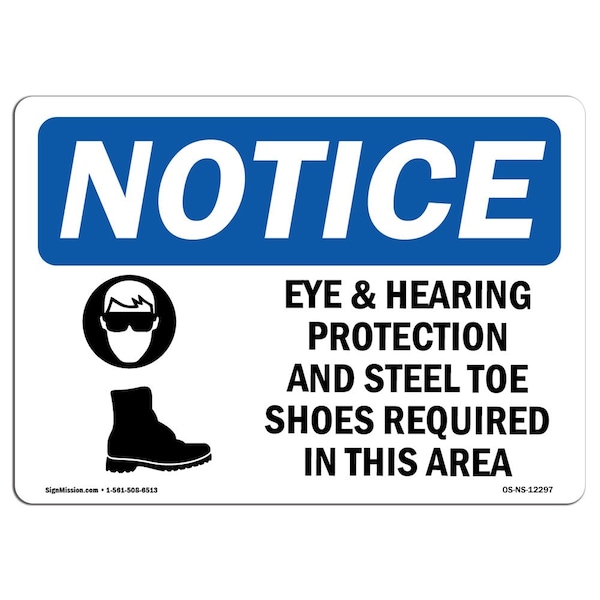 Signmission OSHA Sign, Eye & Hearing Protection And With Symbol, 24in X 18in Aluminum, 24" W, 18" H, Landscape - OS-NS-A-1824-L-12297