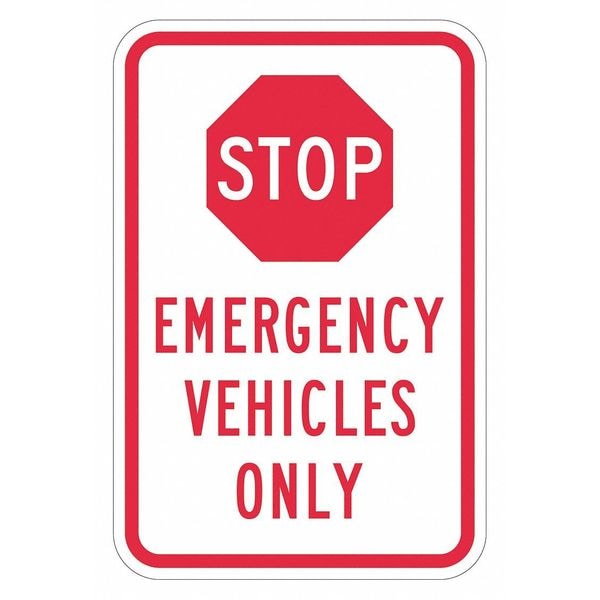 Lyle Stop Emergency Vehicles Only Sign, 18" Height, 12" Width, Aluminum, Rectangle, English - T1-1847-HI_12X18