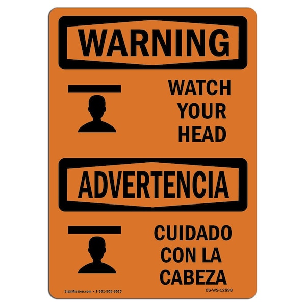 Signmission OSHA WARNING Sign, Watch Your Head Bilingual, 14in X 10in Rigid Plastic, 10" W, 14" L, Landscape - OS-WS-P-1014-L-12898