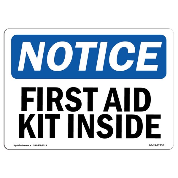 Signmission Safety Sign, OSHA Notice, 7" Height, Rigid Plastic, First Aid Kit Inside Sign, Landscape - OS-NS-P-710-L-12738