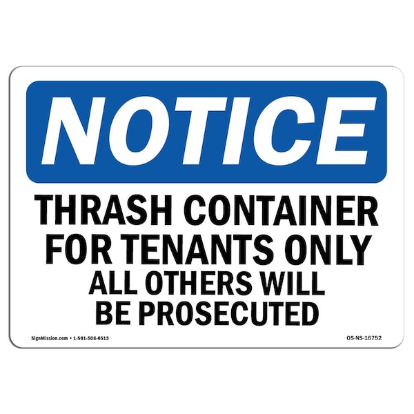 Signmission OSHA Notice Sign, 10" Height, NOTICE Trash Container Tenants Others Prosecuted Sign, Landscape - OS-NS-D-1014-L-16752