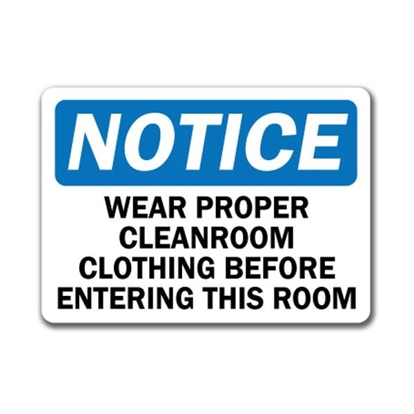 Signmission Sign-Wear Proper Cleanroom Clothing .-10in x 14in OSHA Safety Sign, 14" H, NS-Cleanroom Clothing - NS-CLEANROOM CLOTHING
