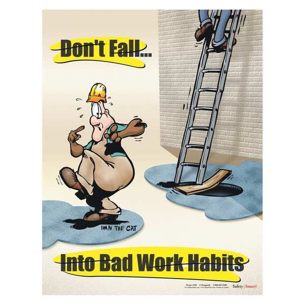 Safetyposter.Com Safety Poster, Dont Fall Into Bad Work Habits, 22 in H x, 17 in W, Paper - P0205