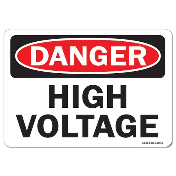 Signmission Safety Sign, OSHA Danger, 18" Height, 24" Width, High Voltage, Landscape, D-1824-L-19395 - OS-DS-D-1824-L-19395