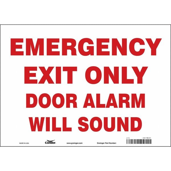 Condor Exit Sign, Vinyl, 14" W, 10" H, Emergency Exit Only Door Alarm Will Sound, White - 467R81