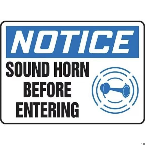 Accuform OSHA NOTICE SIGN SOUND HORN BEFORE MVHR822VP - MVHR822VP