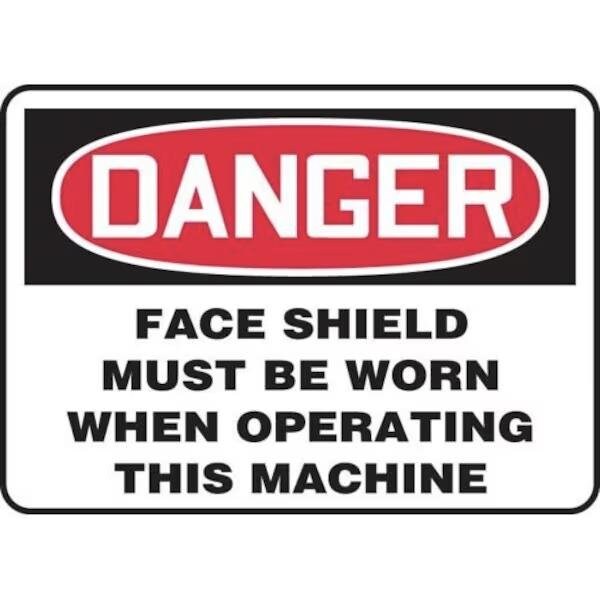 Accuform OSHA DANGER SAFETY SIGN FACE SHIELD MPPE077VS - MPPE077VS