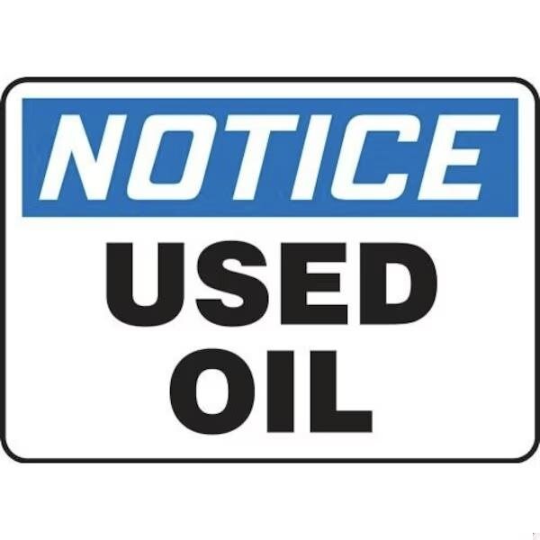 Accuform OSHA NOTICE SAFETY SIGN USED OIL 7 MCHL840VS - MCHL840VS