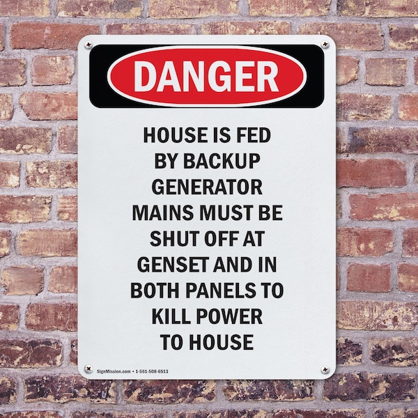 Signmission House Is Fed By Backup Generator, 18 in W x Rectangle, Aluminum - OS-2PACK-DS-A-1824-V-1966