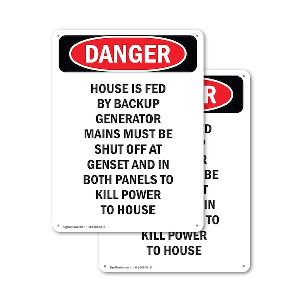Signmission House Is Fed By Backup Generator, 18 in W x Rectangle, Aluminum - OS-2PACK-DS-A-1824-V-1966