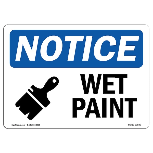 Signmission Safety Sign, OSHA Notice, 10" Height, Rigid Plastic, Wet Paint Sign With Symbol, Landscape - OS-NS-P-1014-L-19035