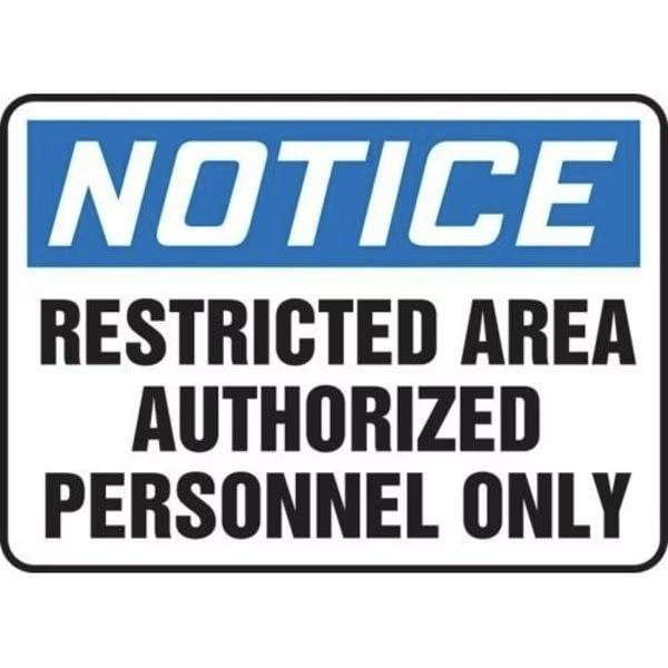 Accuform NOTICE SAFETY SIGN RESTRICTED AREA FRMADC807VS - FRMADC807VS