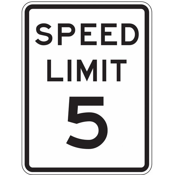Lyle Speed Limit 5 Traffic Sign, 24 in H, 18 in W, Aluminum, Vertical Rectangle, English, R2-1-5-18HA - R2-1-5-18HA