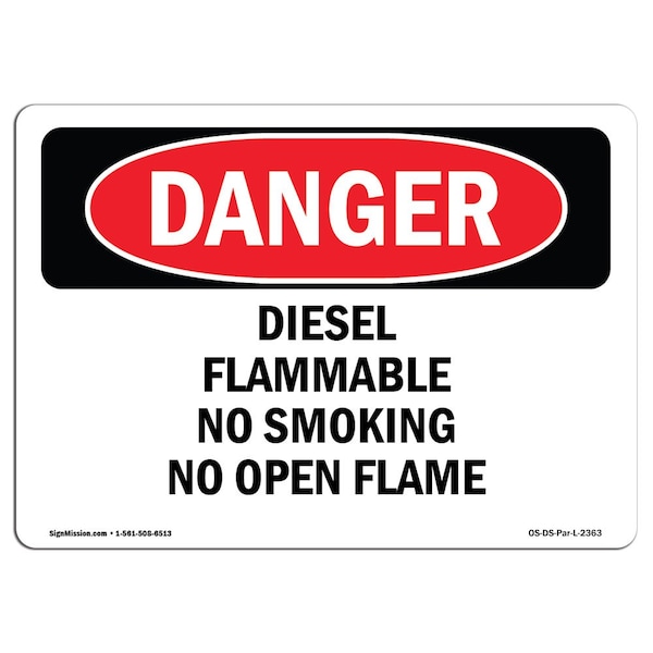 Signmission OSHA Danger, Diesel Flammable No Smoking No Open Flame, 10in X 7in Decal, 7" W, 10" L, Landscape - OS-DS-D-710-L-2363