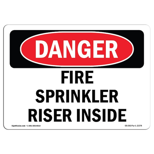 Signmission OSHA Danger Sign, Fire Sprinkler Riser Inside, 18in X 12in Rigid Plastic, OS-DS-P-1218-L-2374 - OS-DS-P-1218-L-2374
