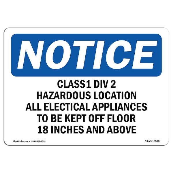 Signmission OSHA Sign, 12" H, 18" W, Aluminum, Class 1 Div 2 Hazardous Location All Electrical Sign, Landscape - OS-NS-A-1218-L-10598