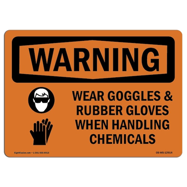 Signmission OSHA Sign, Wear Goggles & Rubber Gloves Chemicals, 14in X 10in Decal, 14" W, 10" H, Landscape - OS-WS-D-1014-L-12914