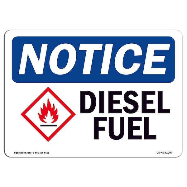 Signmission Safety Sign, OSHA Notice, 7" Height, 10" Width, Diesel Fuel Sign, Landscape, L-11007 - OS-NS-D-710-L-11007