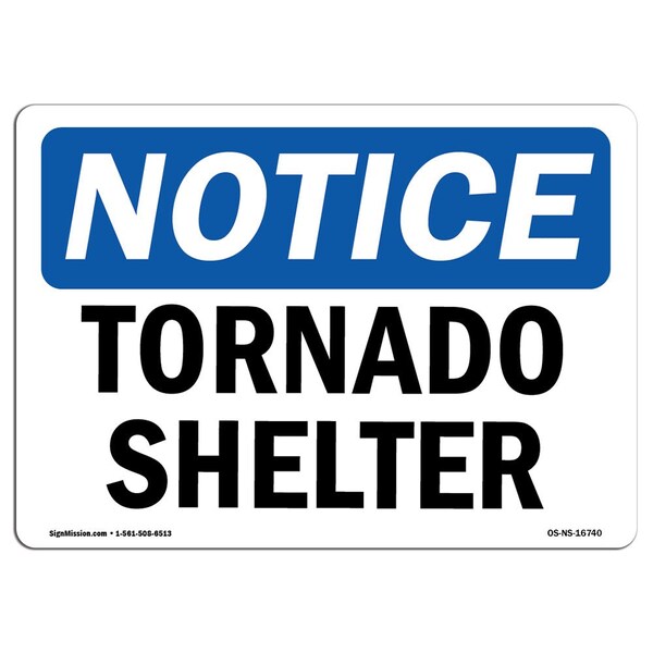 Signmission Safety Sign, OSHA Notice, 10" Height, Aluminum, NOTICE Tornado Shelter Sign, Landscape - OS-NS-A-1014-L-16740