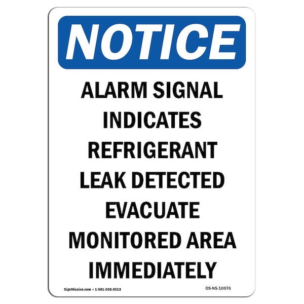 Signmission Safety Sign, OSHA Notice, 14" Height, Alarm Signal Indicates Refrigerant Sign, Portrait - OS-NS-D-1014-V-10076