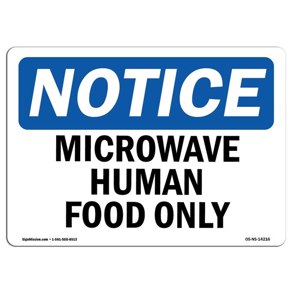 Signmission OSHA Notice, 3.5" Height, Microwave Human Food Only Sign, 5" X 3.5", Landscape - OS-NS-D-35-L-14216