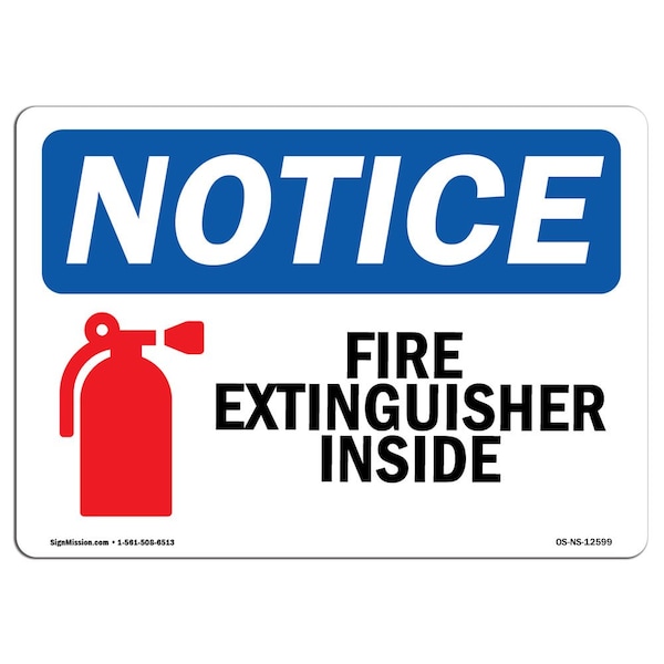 Signmission OSHA Notice, 5" Height, Fire Extinguisher Inside Sign With Symbol, 7" X 5", Landscape - OS-NS-D-57-L-12599