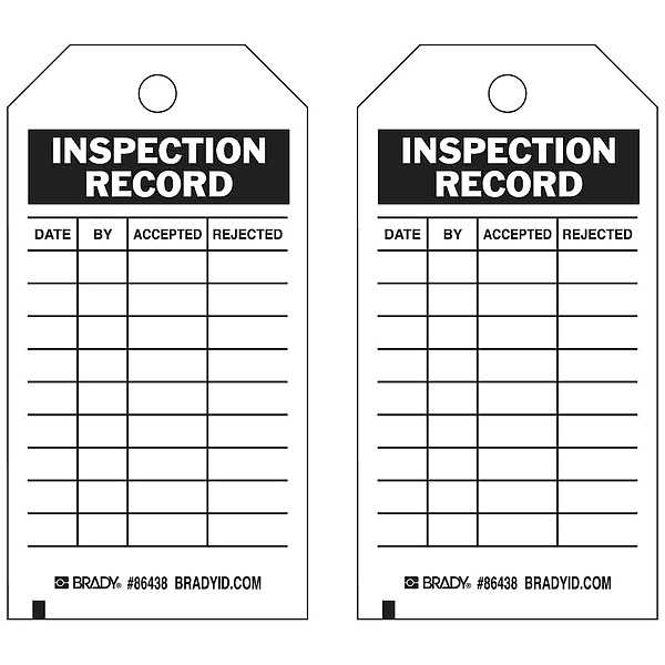 Brady Tag, Inspection, Heavy Duty Polyester, 5 3/4 in H x 3 in W, Black on White, Rectangle, 10 PK - 86438