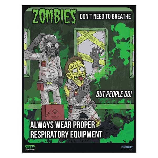 Mancomm Safety Poster, Zombies - Respiratory Protection, Paper, 27 in W, 21 in H - 31P-112-01