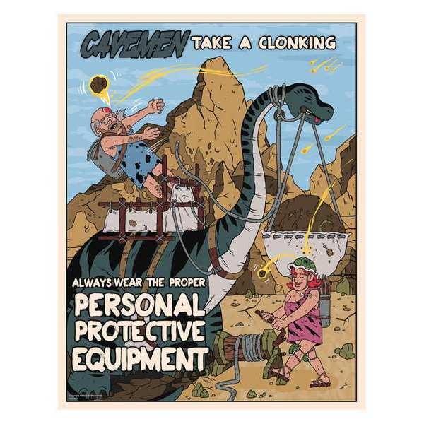 Mancomm Safety Poster, Caveman PPE, Paper, 16 in W, 12 in H - 31P-614-01